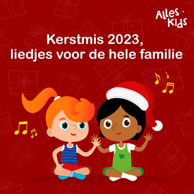 Kerstmis 2023, liedjes voor de hele familie/Various Artists
