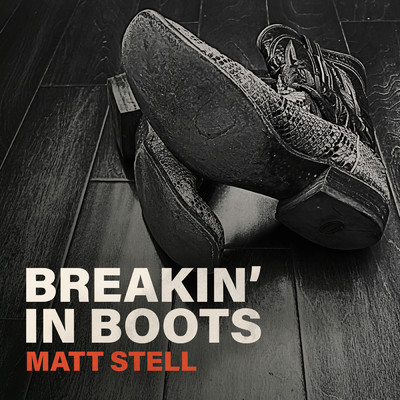 シングル/Breakin' in Boots/Matt Stell