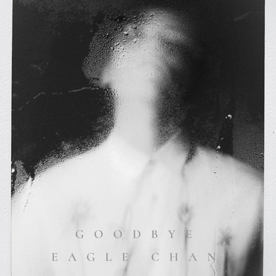 シングル/Goodbye/Eagle Chan