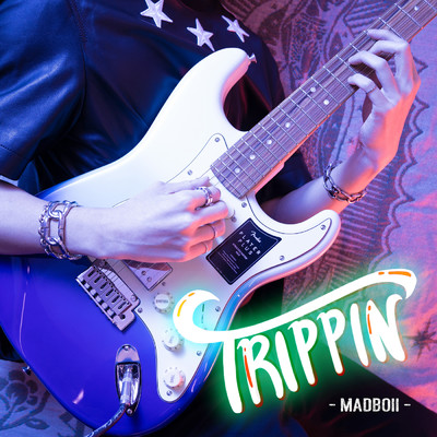 TRIPPIN/MADBOII