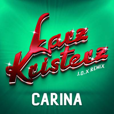 シングル/Carina (J.O.X Remix)/Larz-Kristerz