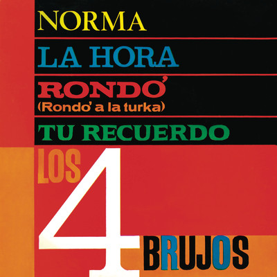 La Hora (Remasterizado 2023)/Los 4 Brujos