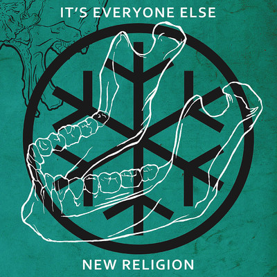 New Religion/It's Everyone Else