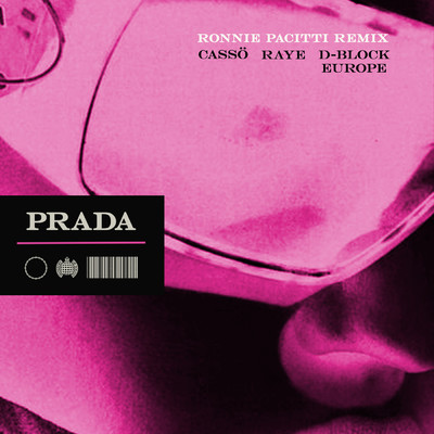シングル/Prada (Ronnie Pacitti Remix) (Explicit) feat.D-Block Europe,Ronnie Pacitti/casso／RAYE