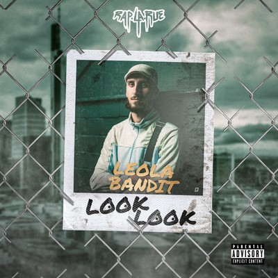 Look Look (Explicit)/Rap La Rue／LeoLaBandit