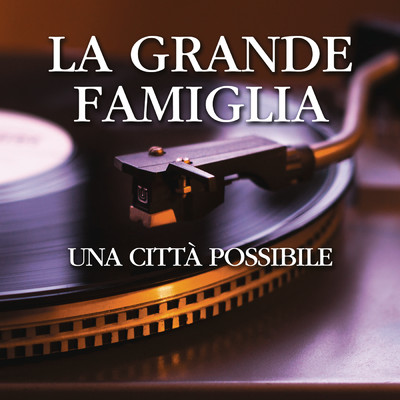 La Musica Del Sole/La Grande Famiglia