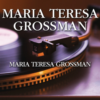 Signora Lisa/Maria Teresa Grossman