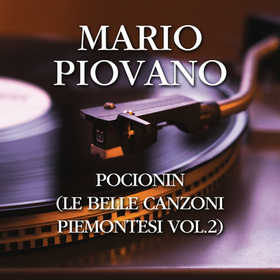 Pocionin - Le Belle Canzoni Piemontesi Vol.2/Mario Piovano