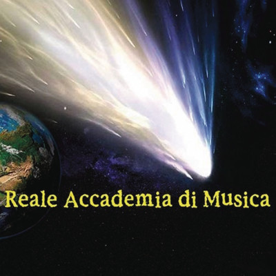 La cometa/Reale Accademia Di Musica