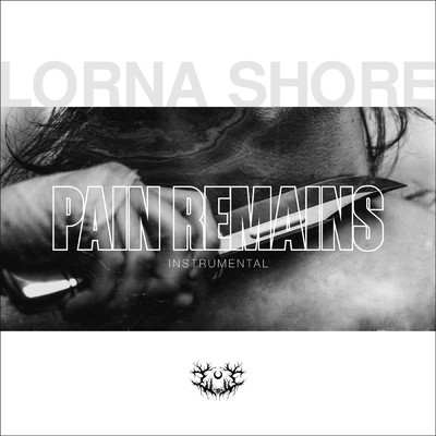 Pain Remains III: In a Sea of Fire (Instrumental)/Lorna Shore