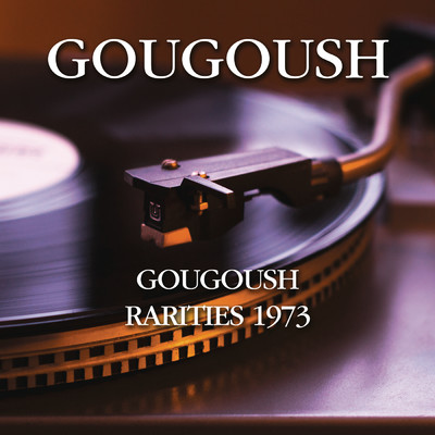 Gougoush／I Grag