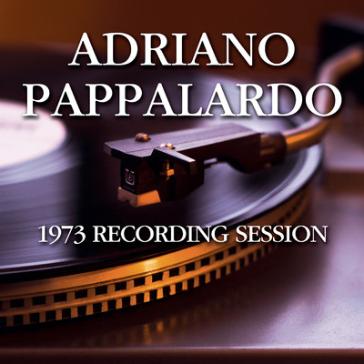 1973 Recording Session/Adriano Pappalardo