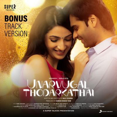 Unarvugal Thodarkathai (Bonus Track Version) (Original Motion Picture Soundtrack)/Ajmal Khan／Hari Dafusia