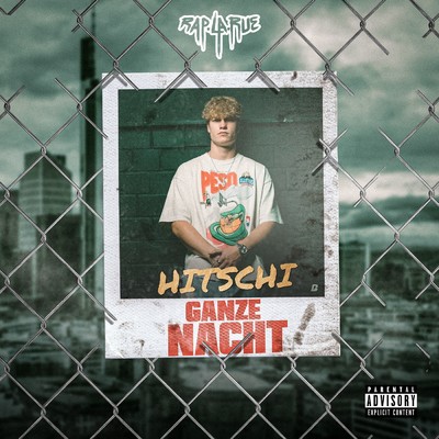 シングル/Ganze Nacht (Explicit)/Rap La Rue／Hitschi