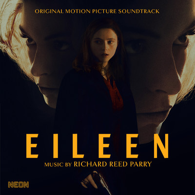 アルバム/Eileen (Original Motion Picture Soundtrack)/Richard Reed Parry