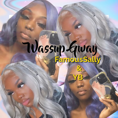 シングル/Wassup Gway (Explicit)/Famous Sally & YB