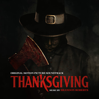 アルバム/Thanksgiving (Original Motion Picture Soundtrack)/Brandon Roberts