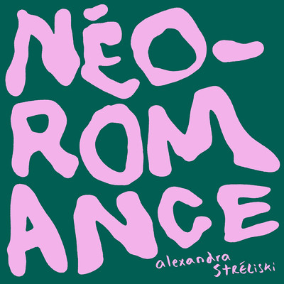 Neo-Romance (Extended Version)/Alexandra Streliski