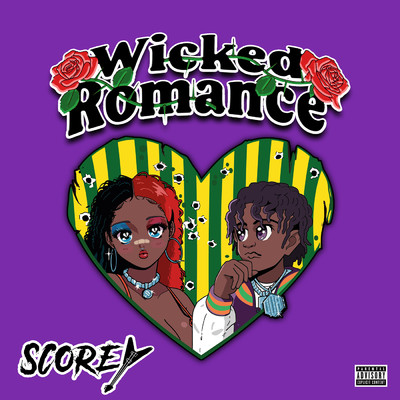 Wicked Romance (Explicit)/Scorey