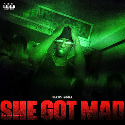 シングル/SHE GOT MAD (Explicit)/Baby Sosa