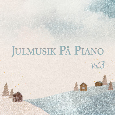 Julmusik pa piano (Vol. 3)/David Schultz