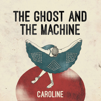 シングル/Caroline/The Ghost And The Machine