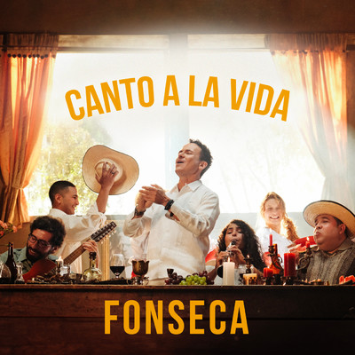 シングル/CANTO A LA VIDA/Fonseca