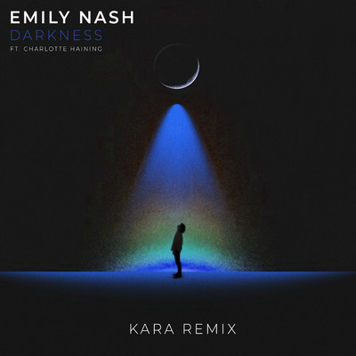 Darkness (Kara Remix) feat.Charlotte Haining/Emily Nash