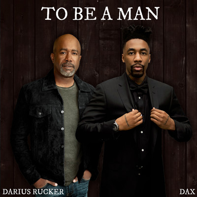 シングル/To Be A Man feat.Darius Rucker/Dax