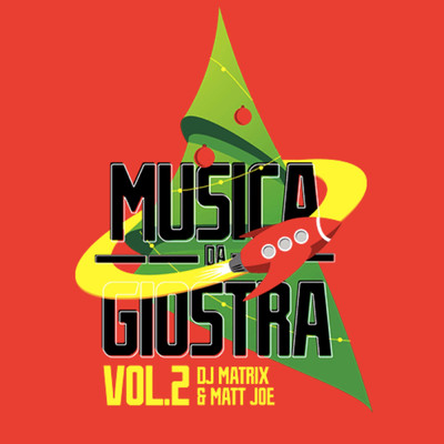 アルバム/Musica da giostra, Vol. 2/DJ Matrix／Matt Joe