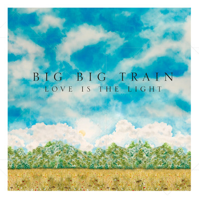 アルバム/Love Is the Light/Big Big Train