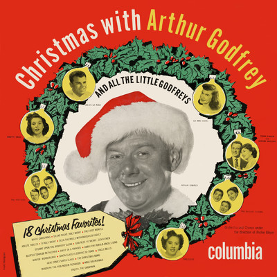 Christmas With Arthur Godfrey and All The Little Godfreys/Arthur Godfrey