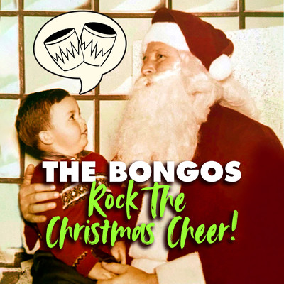 Rock the Christmas Cheer！/The Bongos