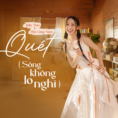 シングル/Quet (Song Khong Lo Nghi)/Juky San