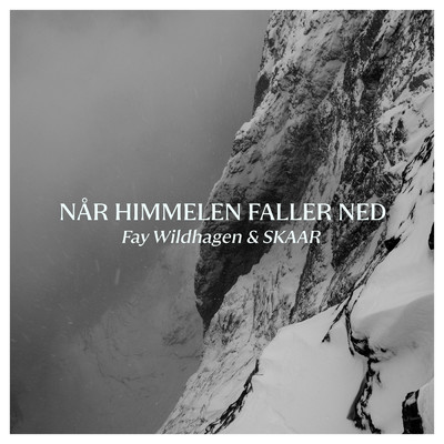 シングル/Nar himmelen faller ned/Fay Wildhagen／SKAAR