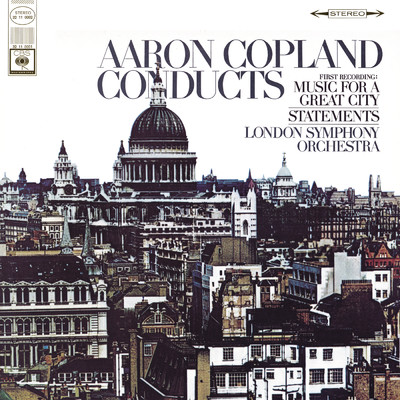 アルバム/Copland Conducts Music for a Great City & Statements for Orchestra/Aaron Copland