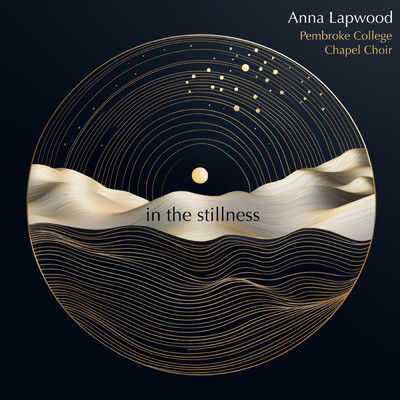 In The Stillness/Anna Lapwood