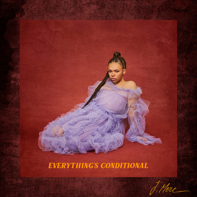 Everything's Conditional (Explicit)/Jackie Mere