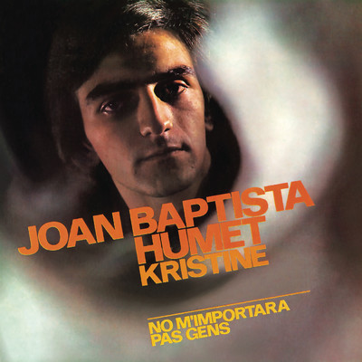 アルバム/Kristine ／ No M'Importara Pas Gens (Remasterizado 2024)/Joan Baptista Humet