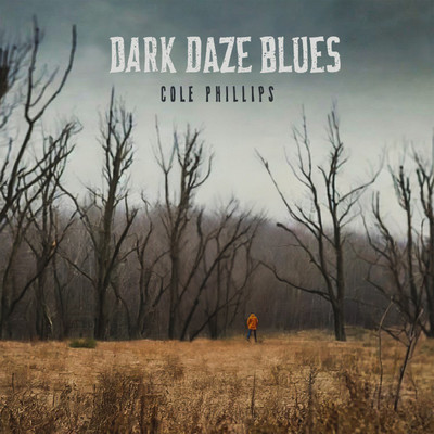 Dark Daze Blues/Cole Phillips