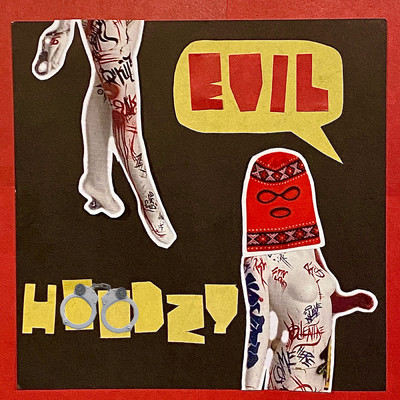 Evil (Explicit)/Hoodzy