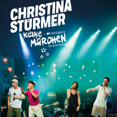 Keine Marchen (MTV Unplugged) feat.Deine Freunde/Christina Sturmer
