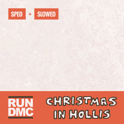 シングル/Christmas In Hollis (Sped Up)/RUN DMC