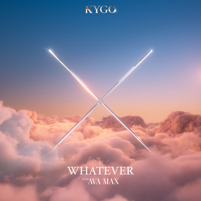 シングル/Whatever/Kygo／Ava Max