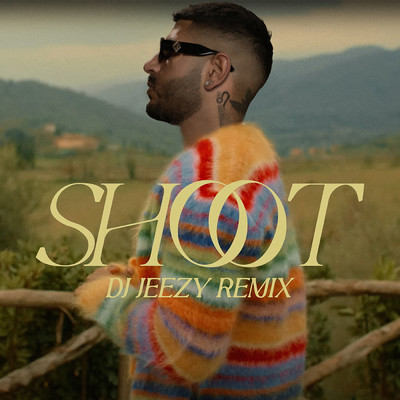 アルバム/SHOOT (DJ JEEZY REMIX) (Explicit)/reezy