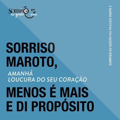 シングル/Amanha ／ Loucura do Seu Coracao (Ao Vivo)/Grupo Menos E Mais／Di Proposito