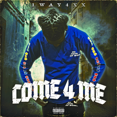 シングル/Come 4 Me (Explicit)/1Way4xx