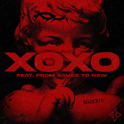 シングル/XOXO feat.From Ashes to New/Blind Channel