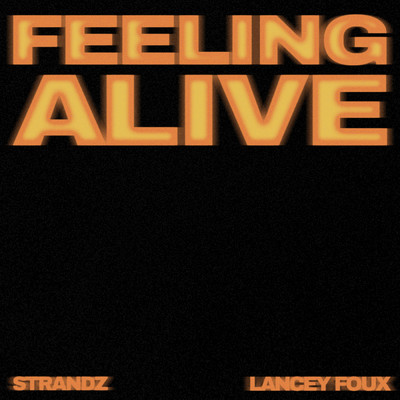 シングル/Feeling Alive (Explicit)/Strandz／Lancey Foux