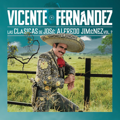 Las Clasicas de Jose Alfredo Jimenez Vol.2/Vicente Fernandez